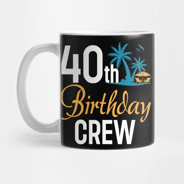 40th Birthday Crew coconut tree B-day Gift For Men Women by truong-artist-C